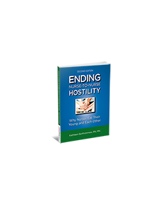 Ending Nurse-to-Nurse Hostility, Second Edition