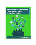 Performance Indicators: Clinical Specialty–Specific Strategies and Samples