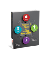 Essential Skills for Nurse Managers