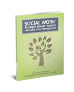 Social Work: Strength-Based Practice in Hospital Case Management